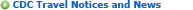 CDC Travel Notices and News